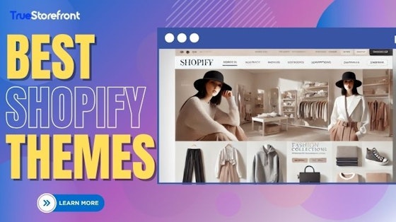 Best Shopify Themes For Your Online Store