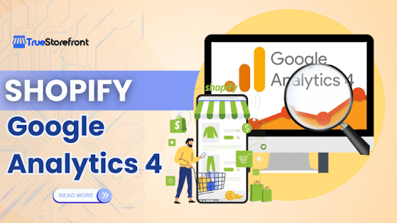 Unlock Powerful Insights with Shopify Google Analytics 4