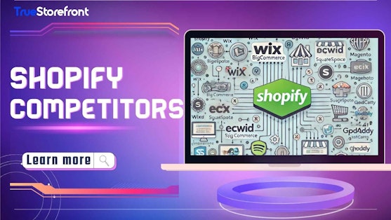 Top Shopify Competitors for Your E-commerce Needs