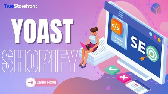 Yoast for Shopify: Easy SEO Boost