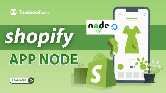 Shopify App Node: Power Up Your Store's Efficiency