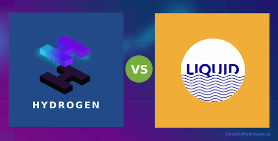 Shopify Hydrogen vs Liquid